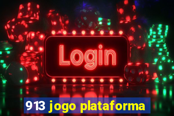 913 jogo plataforma